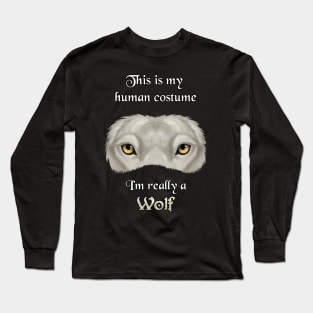 I'm really a Wolf - white Long Sleeve T-Shirt